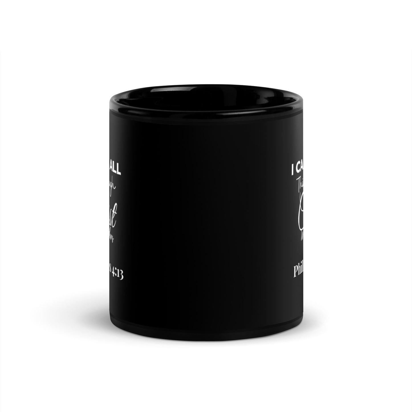 "I Can Do All Things Through Christ" Black Glossy Mug