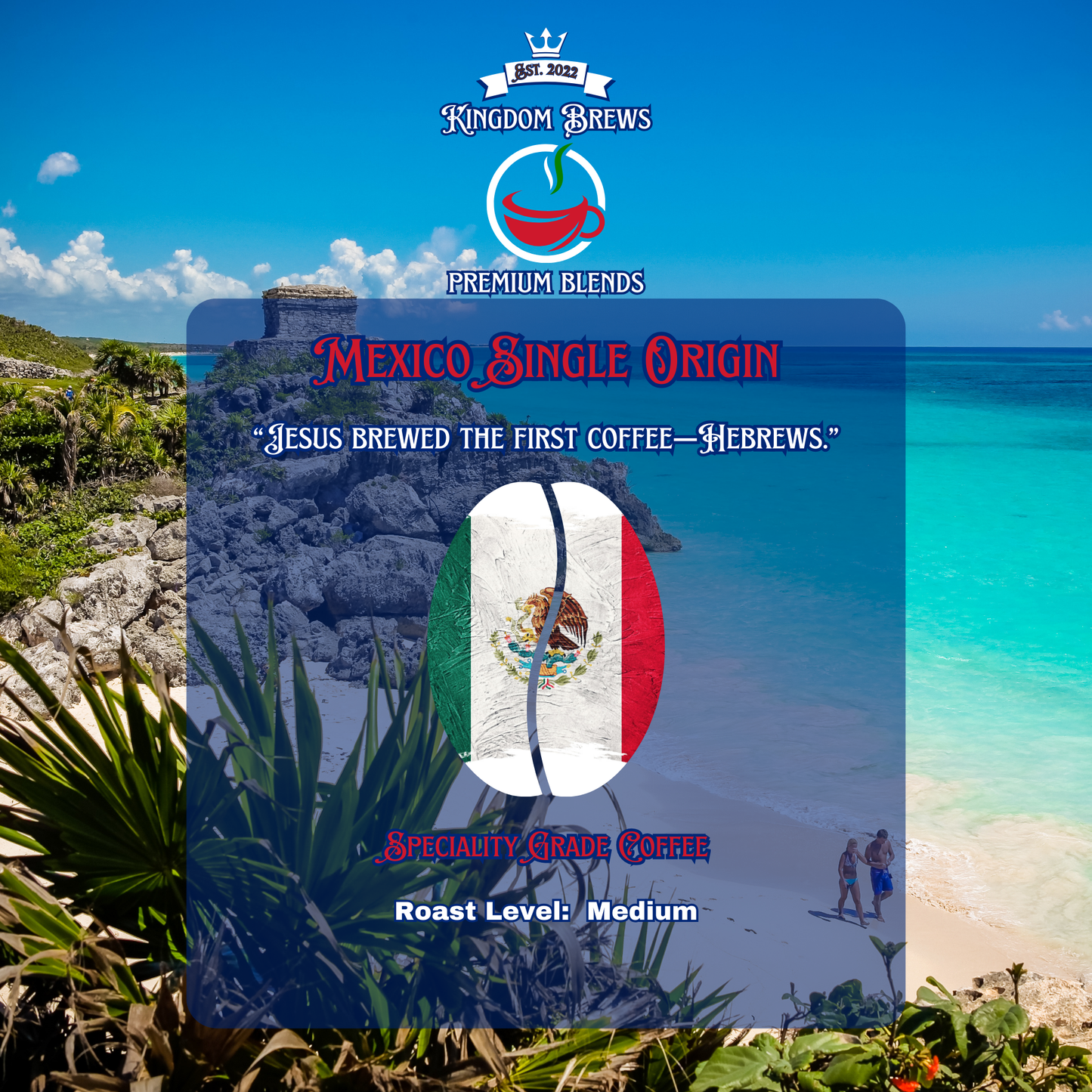 Mexico single origin Coffee package with Mexican flag design on a scenic beach background sold on KingdomBrews.com