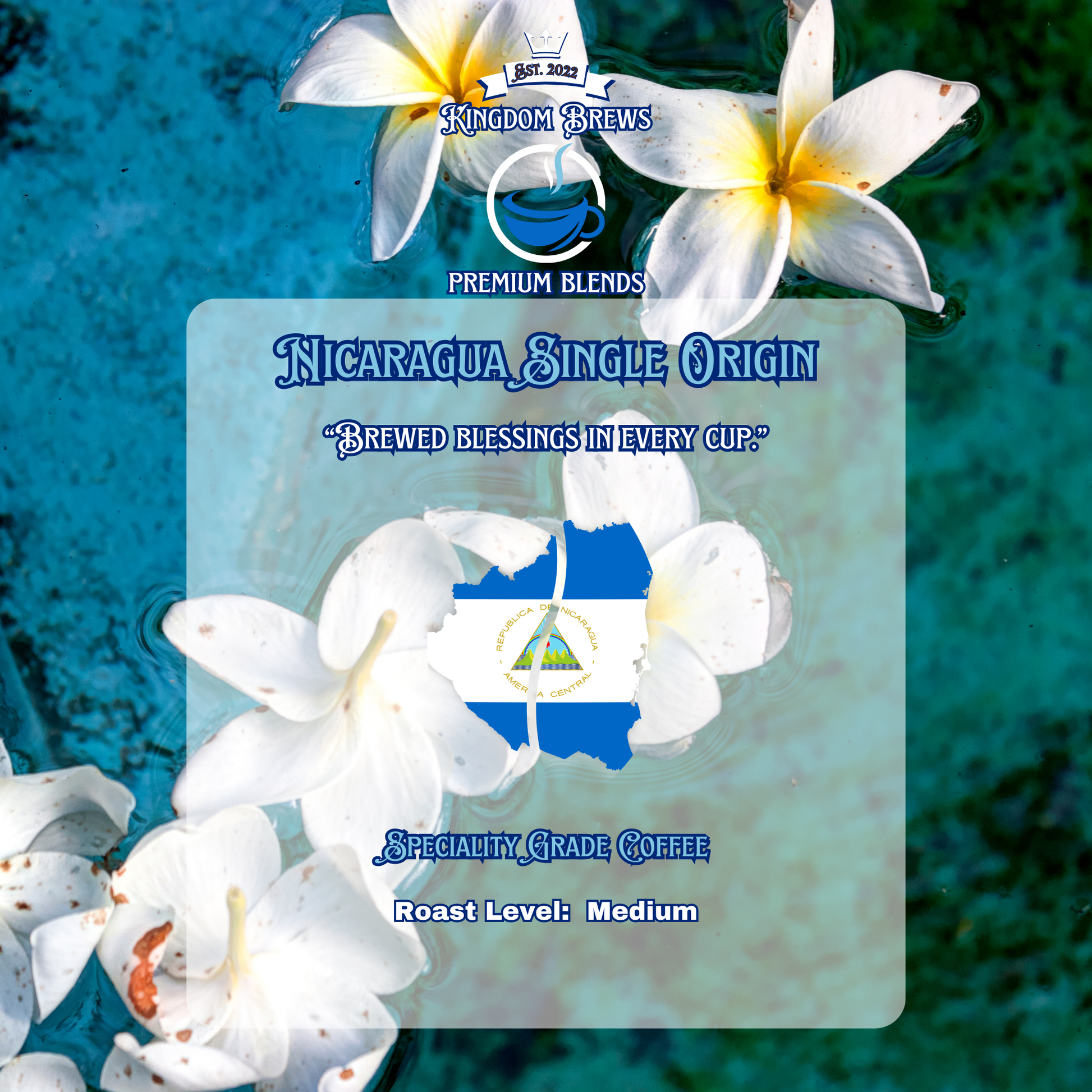 Nicaragua Single origin Coffee label with flowers and 'Kingdom Brews' branding on a blue background