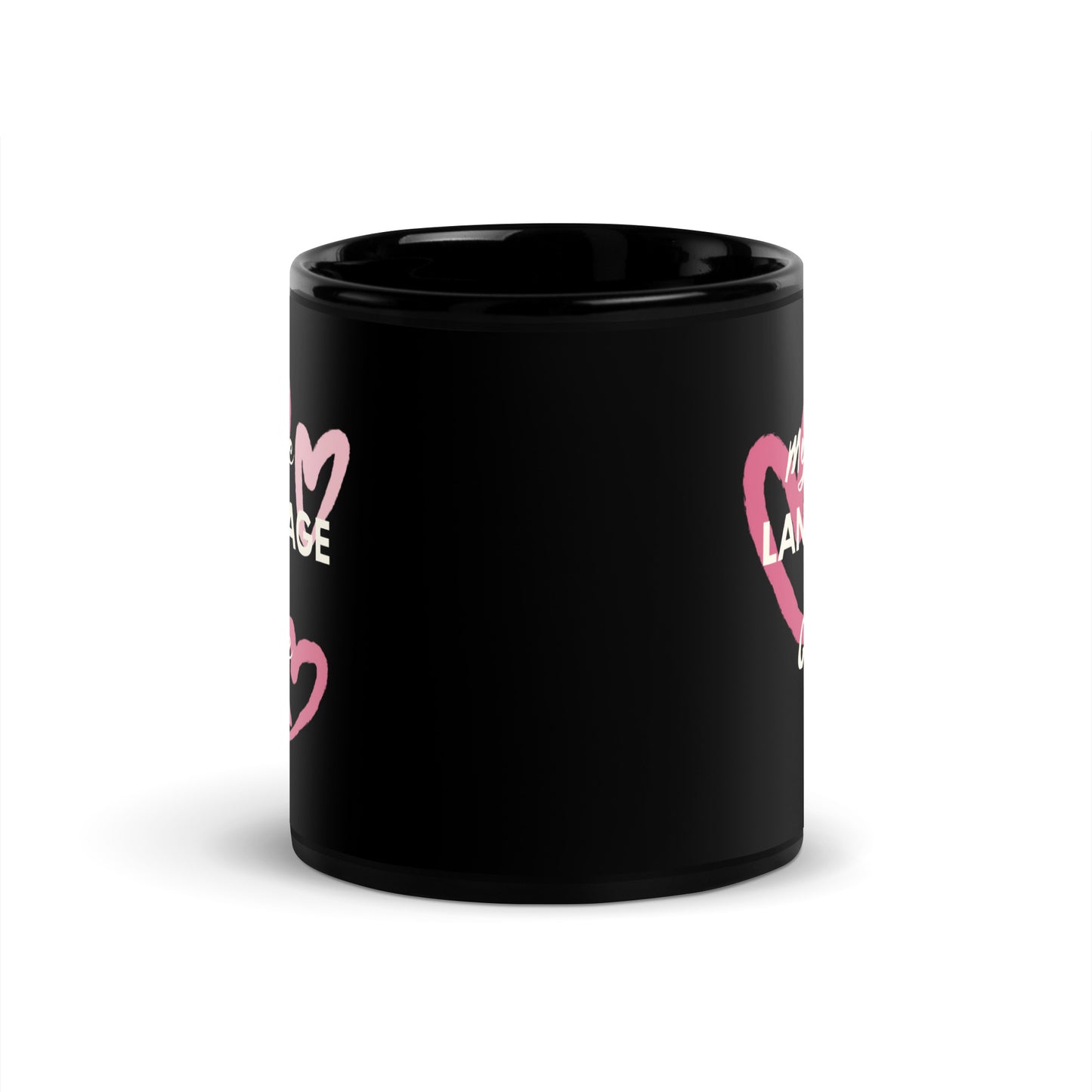 "My Love Language Is Coffee" - Black Glossy Mug