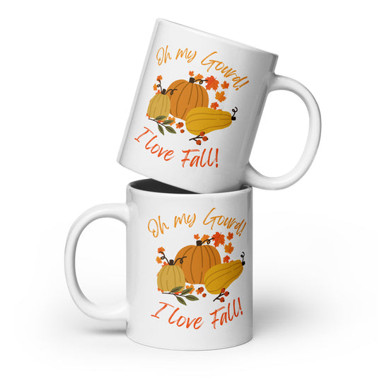 "Oh My Gourd! I Love Fall" - White glossy mug