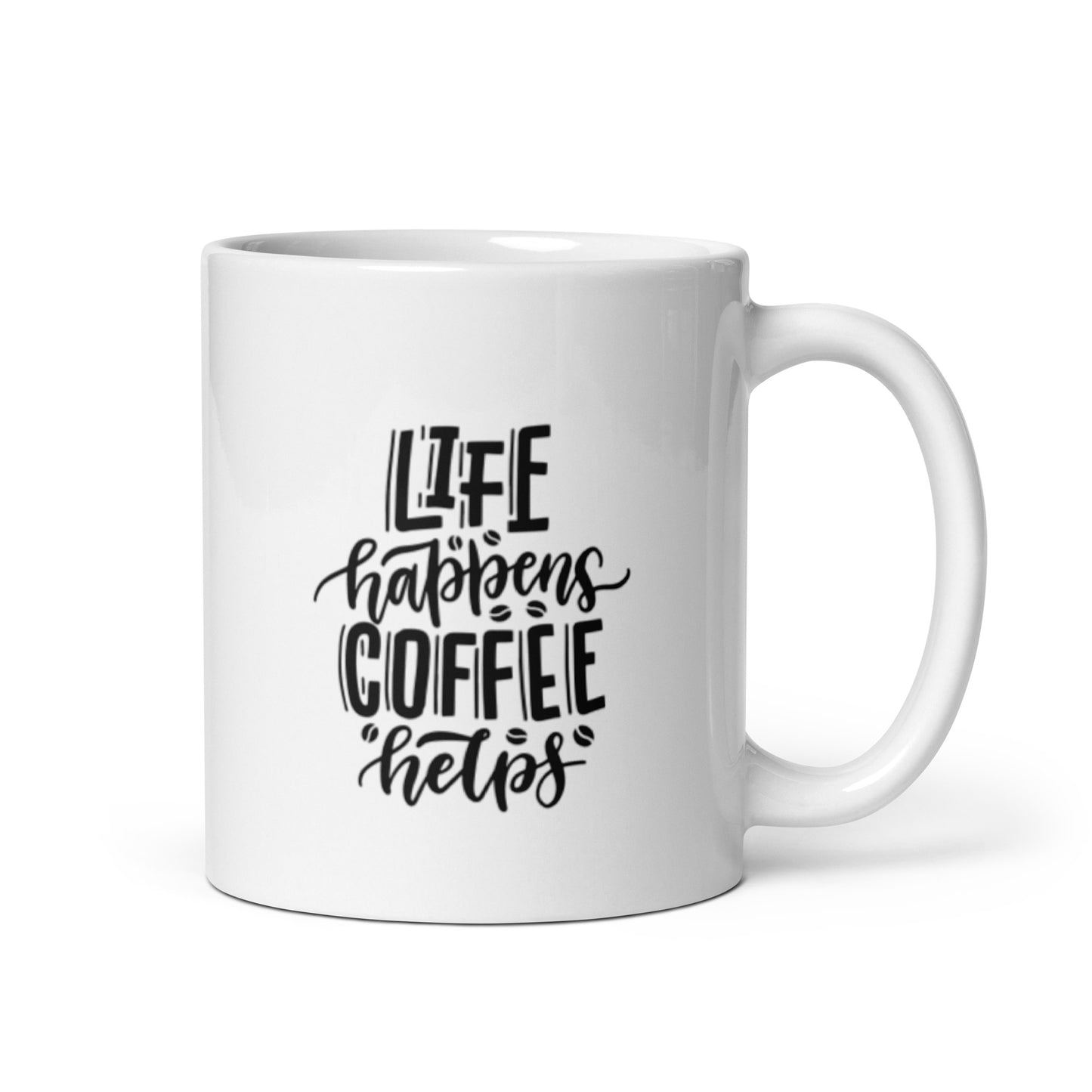 "Life Happens Coffee Helps" - White glossy mug